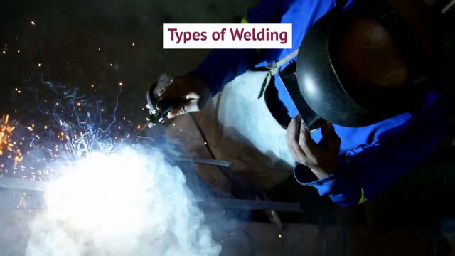 Types Of Welding